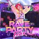 TIPS MAXWIN MAIN DI GAME RAVE PARTY FEVER SLOT