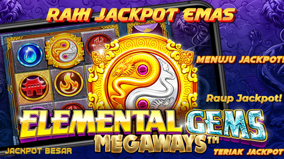 RAIH JACKPOT EMAS MAIN ELEMENTAL GEMS MEGAWAYS